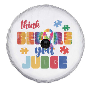 Autism Awareness Spare Tire Cover Think Before You Judge Autistic Support TS02 Print Your Wear
