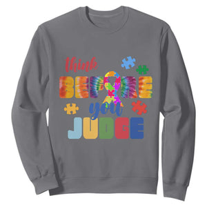 Autism Awareness Sweatshirt Think Before You Judge Autistic Support TS02 Charcoal Print Your Wear