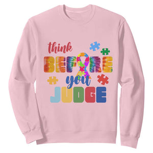Autism Awareness Sweatshirt Think Before You Judge Autistic Support TS02 Light Pink Print Your Wear