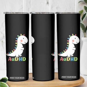 Cute Dinosaur AuDHD Skinny Tumbler ADHD Awareness TS02 Print Your Wear