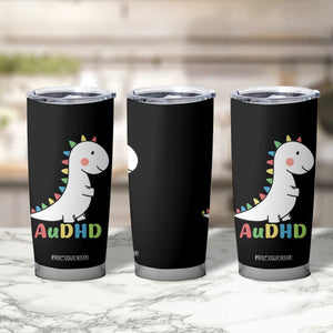 Cute Dinosaur AuDHD Tumbler Cup ADHD Awareness TS02 Print Your Wear