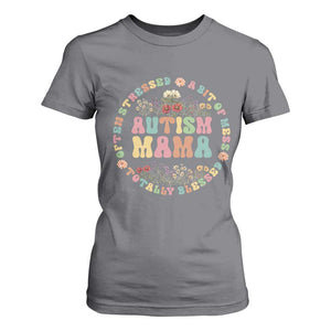 Autism Mama T Shirt For Women Totally Blessed Often Stressed A Bit Of A Mess TS02 Charcoal Print Your Wear