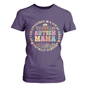 Autism Mama T Shirt For Women Totally Blessed Often Stressed A Bit Of A Mess TS02 Purple Print Your Wear