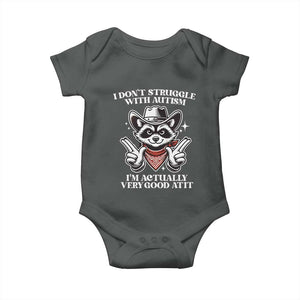 Funny Autistic Raccoon Baby Onesie I Don't Struggle With Autism TS02 Dark Heather Print Your Wear