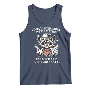 Funny Autistic Raccoon Tank Top I Don't Struggle With Autism TS02 Navy Print Your Wear