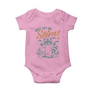 Funny Raccoon Autism Awareness Baby Onesie Just Let Me Stim Bro TS02 Light Pink Print Your Wear