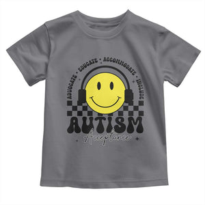 Autism Acceptance Toddler T Shirt Advocate Educate Accomodate Include Special Education TS02 Charcoal Print Your Wear