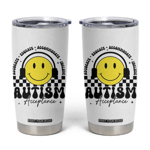 Autism Acceptance Tumbler Cup Advocate Educate Accomodate Include Special Education TS02 White Print Your Wear