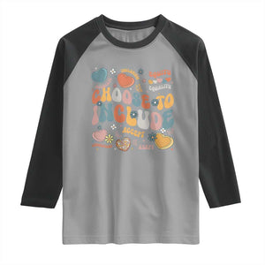 Autism Acceptance Raglan Shirt Choose To Include Inclusion Matters TS02 Sport Gray Black Print Your Wear