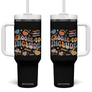Autism Acceptance Tumbler With Handle Choose To Include Inclusion Matters TS02 One Size: 40 oz Black Print Your Wear