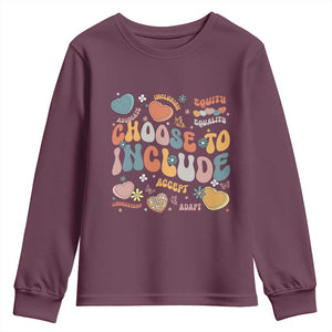 Autism Acceptance Youth Sweatshirt Choose To Include Inclusion Matters TS02 Maroon Print Your Wear