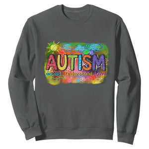 Autism Acceptance Sweatshirt Accept Understand Love Autistic Support TS02 Dark Heather Print Your Wear