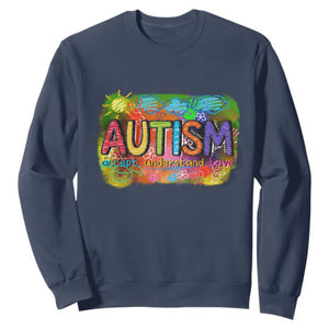 Autism Acceptance Sweatshirt Accept Understand Love Autistic Support TS02 Navy Print Your Wear