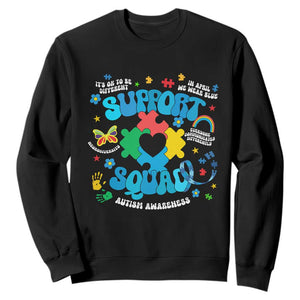 Autism Awareness Support Squad Sweatshirt In April We Wear Blue TS02 Black Print Your Wear