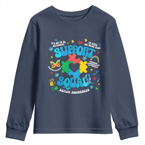 Autism Awareness Support Squad Youth Sweatshirt In April We Wear Blue TS02 Navy Print Your Wear