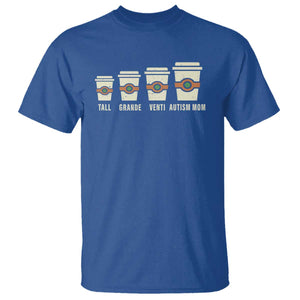 Funny Autism Mom T Shirt Coffee Support Autistic TS02 Royal Blue Print Your Wear