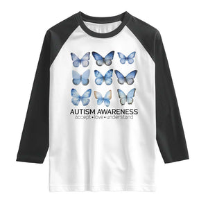Autism Awareness Blue Butterflies Raglan Shirt Accept Love Understand TS02 White Black Print Your Wear