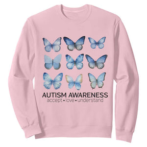 Autism Awareness Blue Butterflies Sweatshirt Accept Love Understand TS02 Light Pink Print Your Wear