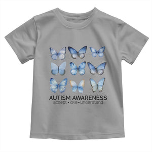Autism Awareness Blue Butterflies Toddler T Shirt Accept Love Understand TS02 Sport Gray Print Your Wear
