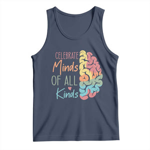 Embrace Neurodiversity Tank Top Celebrate Minds of All Kinds Teacher ASD TS02 Navy Print Your Wear