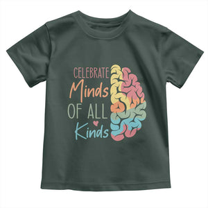 Embrace Neurodiversity Toddler T Shirt Celebrate Minds of All Kinds Teacher ASD TS02 Dark Forest Green Print Your Wear