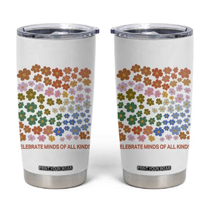 Neurodiversity Boho Floral Tumbler Cup Celebrate Minds of All Kinds Autism ADHD ASD TS02 White Print Your Wear