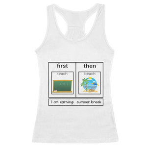 Funny Teacher Summer Break Racerback Tank Top First Teach Then Beach Vacation Mode TS02 White Print Your Wear