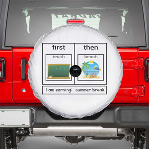 Funny Teacher Summer Break Spare Tire Cover First Teach Then Beach Vacation Mode TS02 White Print Your Wear