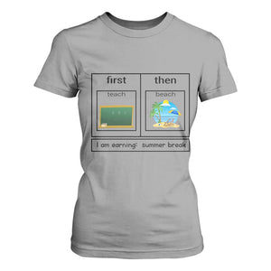 Funny Teacher Summer Break T Shirt For Women First Teach Then Beach Vacation Mode TS02 Sport Gray Print Your Wear