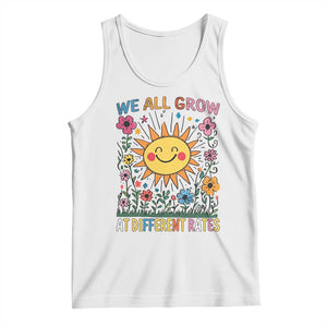 Special Education Tank Top We All Grow At Different Rates Inspirational Inclusion Sped Teacher TS02 White Print Your Wear