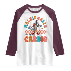 Special Education Raglan Shirt Walkie Calls Are My Cardio Inspirational ABA SPED TS02 White Maroon Print Your Wear