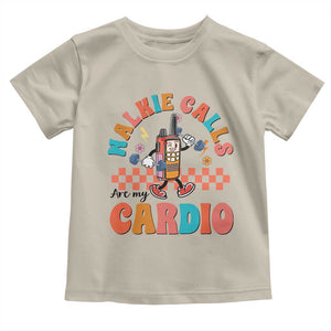 Special Education Toddler T Shirt Walkie Calls Are My Cardio Inspirational ABA SPED TS02 Sand Print Your Wear