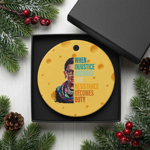 Inspirational RBG Ceramic Ornament When Injustice Becomes Law Resistance Becomes Duty TS02 1pc Yellow Cheese Print Your Wear