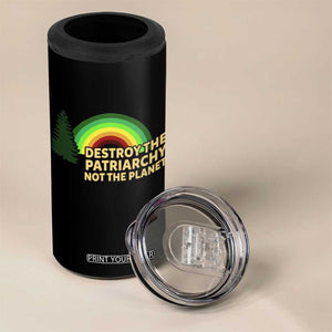 Feminist 4 in 1 Can Cooler Tumbler Destroy The Patriarchy Not The Planet Feminism TS02 Print Your Wear
