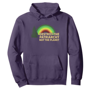 Feminist Hoodie Destroy The Patriarchy Not The Planet Feminism TS02 Purple Print Your Wear
