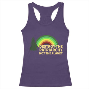 Feminist Racerback Tank Top Destroy The Patriarchy Not The Planet Feminism TS02 Purple Print Your Wear