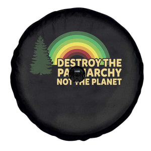 Feminist Spare Tire Cover Destroy The Patriarchy Not The Planet Feminism TS02 Print Your Wear