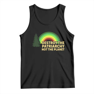 Feminist Tank Top Destroy The Patriarchy Not The Planet Feminism TS02 Black Print Your Wear
