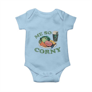 Funny Me So Corny Baby Onesie Corned Beef And Cabbage Beer St Patrick's Day Drinking TS02 Light Blue Print Your Wear