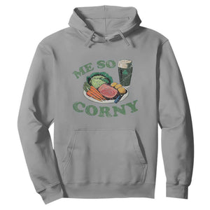 Funny Me So Corny Hoodie Corned Beef And Cabbage Beer St Patrick's Day Drinking TS02 Sport Gray Print Your Wear