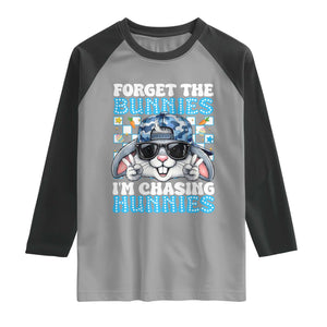 Funny Easter Bunny Forget the Bunnies I’m Chasing Hunnies Raglan Shirt Cool Rabbit with Sunglasses & Hat Humor TS02 Sport Gray Black Print Your Wear