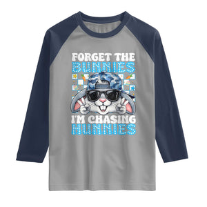 Funny Easter Bunny Forget the Bunnies I’m Chasing Hunnies Raglan Shirt Cool Rabbit with Sunglasses & Hat Humor TS02 Sport Gray Navy Print Your Wear