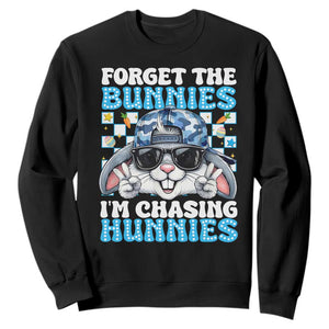 Funny Easter Bunny Forget the Bunnies I’m Chasing Hunnies Sweatshirt Cool Rabbit with Sunglasses & Hat Humor TS02 Black Print Your Wear