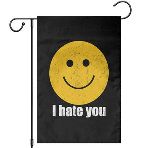 I Hate You Meme Distressed Smiling Face Garden Flag Dark Humor Sarcastic Funny Attitude TS02 Black Print Your Wear