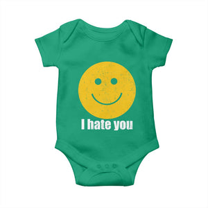 I Hate You Meme Distressed Smiling Face Baby Onesie Dark Humor Sarcastic Funny Attitude TS02 Irish Green Print Your Wear
