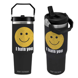 I Hate You Meme Distressed Smiling Face Flip Straw Tumbler Dark Humor Sarcastic Funny Attitude TS02 One Size: 30 oz Black Print Your Wear