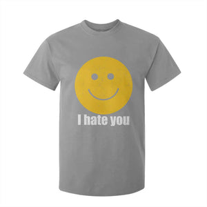 I Hate You Meme Distressed Smiling Face T Shirt For Kid Dark Humor Sarcastic Funny Attitude TS02 Sport Gray Print Your Wear