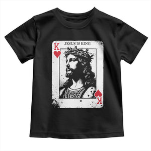 Jesus Is King Playing Card Graphic Toddler T Shirt King of Hearts Christian Faith TS02 Black Print Your Wear