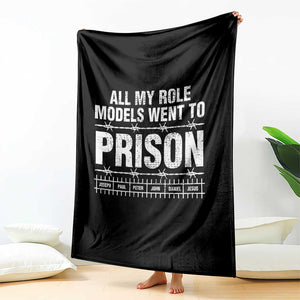 All My Role Models Went To Prison Throw Blanket Biblical History Heroes Faith Statement TS02 Print Your Wear