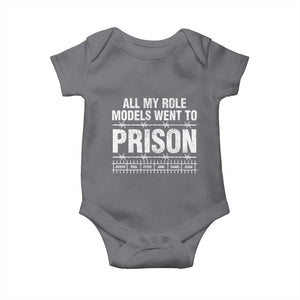 All My Role Models Went To Prison Baby Onesie Biblical History Heroes Faith Statement TS02 Charcoal Print Your Wear